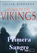 Sangre Vikinga: Primera sangre