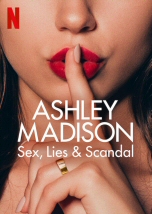 Ashley Madison: Sexo mentiras y escandalos