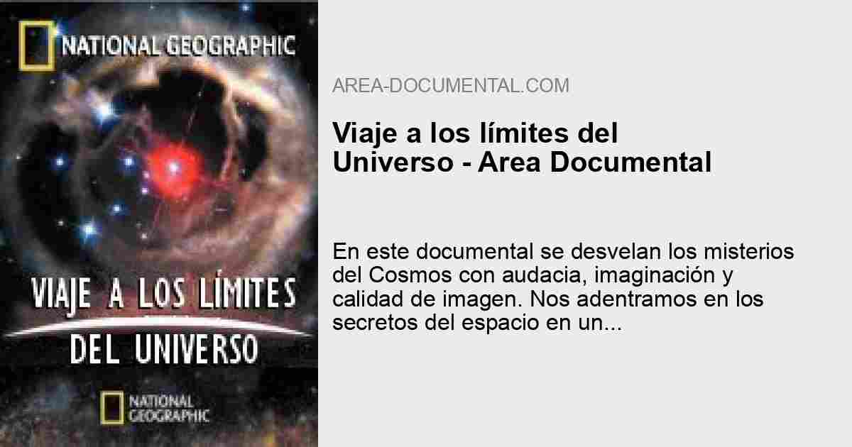 Viaje A Los Límites Del Universo Area Documental 9646